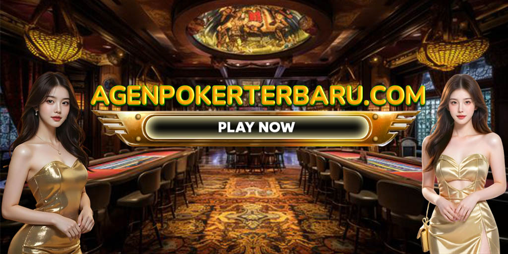 Agen Poker Terbaru